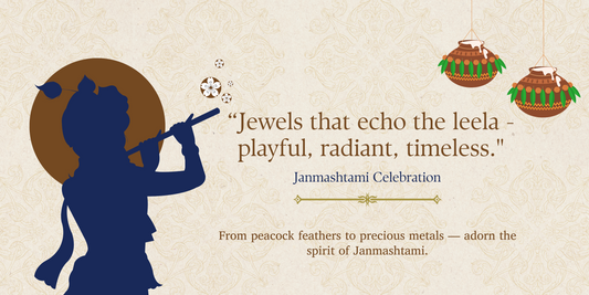 Celebrating Janmashthami in style : Invoke the spirit of Krishna with every handcrafted sparkle.